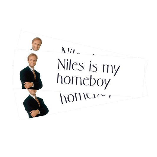 Niles is my homeboy (bumper)